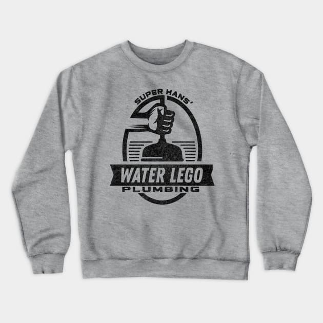 Super Hans' Water Lego Plumbing #2 Crewneck Sweatshirt by DankFutura